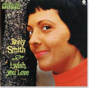 I Wish You Love - Keely Smith