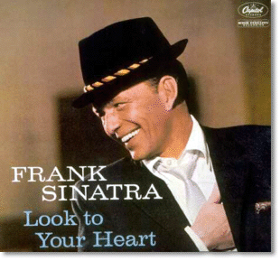 Look To Your Heart - Frank Sinatra