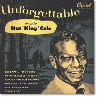 Unforgettable Nat King Cole